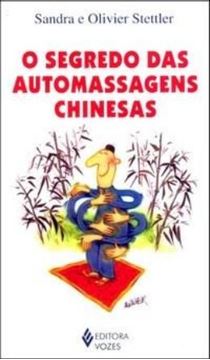 Imagem de SEGREDO DAS AUTOMASSAGENS CHINESAS, O