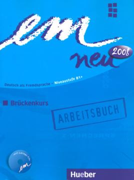 Imagem de EM NEU 2008 BRUCKENKURS B1 ARBEITSBUCH MIT CD (EXERC.)