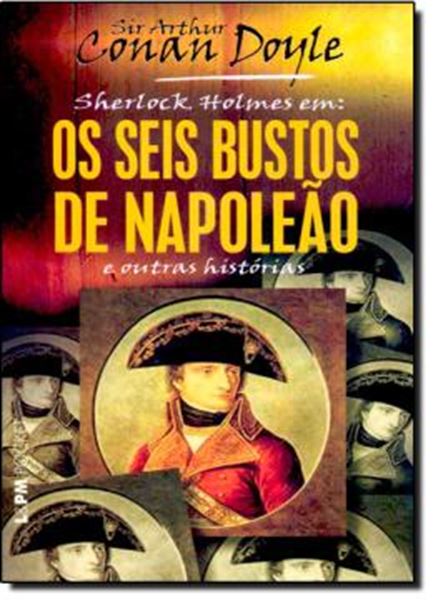 Picture of SEIS BUSTOS DE NAPOLEAO E OUTRAS HISTORIAS, OS - POCKET BOOK