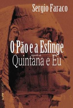 Imagem de PAO E A ESFINGE SEGUIDO DE QUINTANA E EU, O