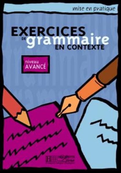 Picture of MISE EN PRATIQUE GRAMMAIRE - AVANCE - LIVRE DE L´ELEVE