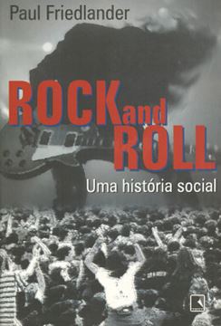 Imagem de ROCK AND ROLL - UMA HISTORIA SOCIAL