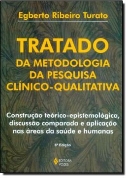 Imagem de TRATADO DA METODOLOGIA DA PESQUISA CLINICO-QUALITATIVA - 6ª ED
