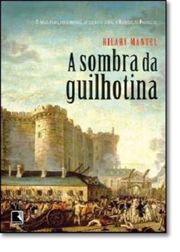 Imagem de SOMBRA DA GUILHOTINA, A