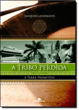 Imagem de A TERRA PROMETIDA (SERIE A TRIBO PERDIDA - VOLUME 2)  