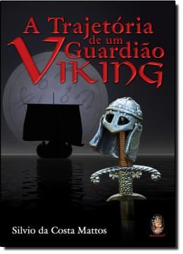 Imagem de TRAJETORIA DE UM GUARDIAO VIKING