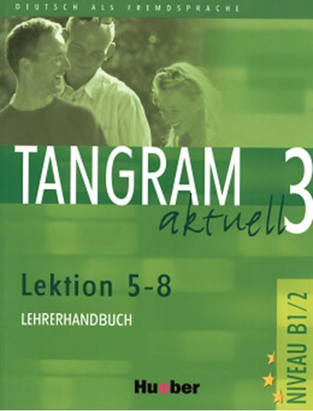 Picture of TANGRAM AKTUELL 3 - LEHRERHANDBUCH 5-8 (PROF.)