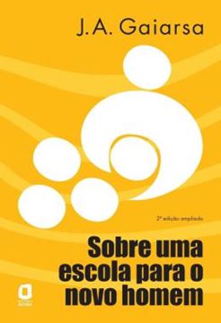 Imagem de SOBRE UMA ESCOLA PARA O NOVO HOMEM