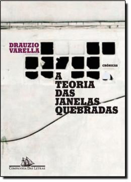 Imagem de TEORIA DAS JANELAS QUEBRADAS, A
