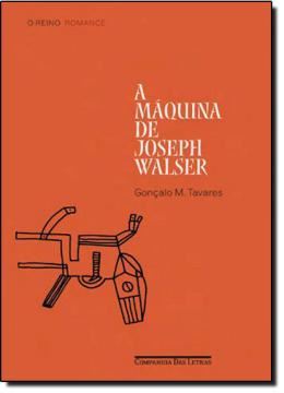Imagem de A MAQUINA DE JOSEPH WALSER