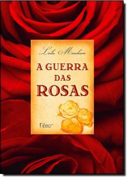 Imagem de A GUERRA DAS ROSAS