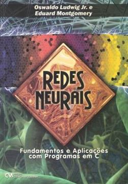 Imagem de REDES NEURAIS - FUNDAMENTOS E APLICACOES COM PROGRAMAS EM C