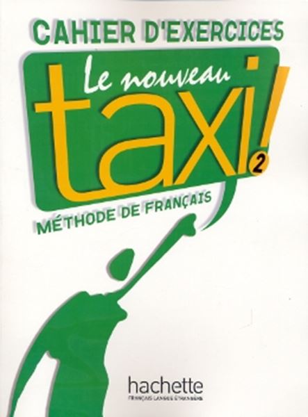 Picture of LE NOUVEAU TAXI ! 2 - CAHIER D´EXERCICES