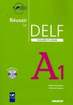 Imagem de REUSSIR LE DELF SCOLAIRE ET JUNIOR A1 - LIVRE + CD AUDIO - ED. 2009