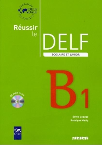 Picture of REUSSIR LE DELF SCOLAIRE ET JUNIOR B1 - LIVRE + CD AUDIO - ED. 2009