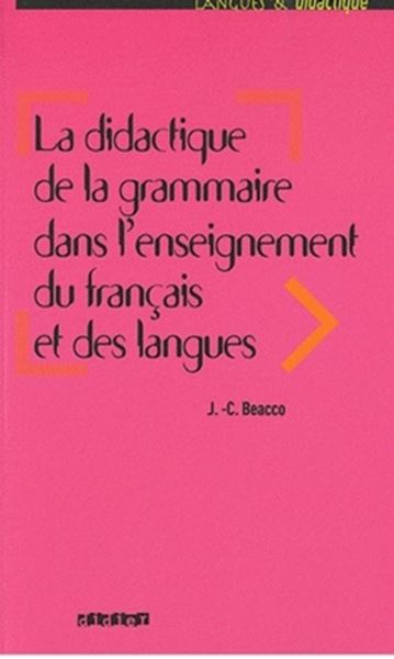 Picture of LA DIDACTIQUE DE LA GRAMMAIRE DANS L´ENSEIGNEMENT DU FRANCAIS ET DES LANGUES