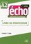 Imagem de ECHO A2 - GUIDE PEDAGOGIQUE - 2EME ED