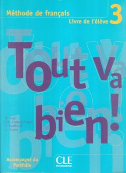 Picture of TOUT VA BIEN! 3 LIVRE DE L´ELEVE