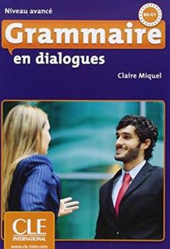 Imagem de GRAMMAIRE EN DIALOGUES - LIVRE + CD AUDIO - NIVEAU AVANCE