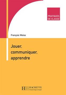 Imagem de PRATIQUES DE CLASSE - JOUER, COMMUNIQUER, APPRENDRE
