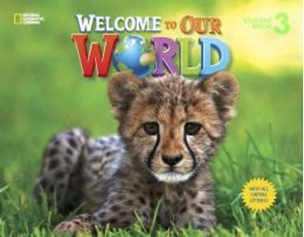 Picture of WELCOME TO OUR WORLD 3 STUDENT´S BOOK WITH ALL CAPITAL LETTERS - AMERICAN - 1ST ED