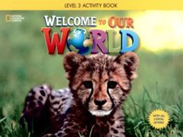 Imagem de WELCOME TO OUR WORLD 3 ACTIVITY BOOK WITH AUDIO CD AND ALL CAPITAL LETTERS - AMERICAN - 1ST ED