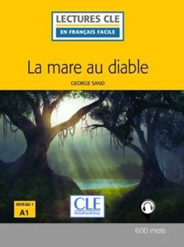 Imagem de LA MARE AU DIABLE - NIVEAU A1 - LIVRE + AUDIO TELECHARGEABLE - 2EME ED