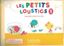 Imagem de LES PETITS LOUSTICS 1 CAHIER D´ACTIVITES