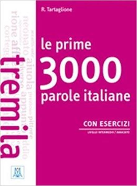 Picture of LE PRIME 3000 PAROLE ITALIANE - CON ESERCIZI (B1-B2)