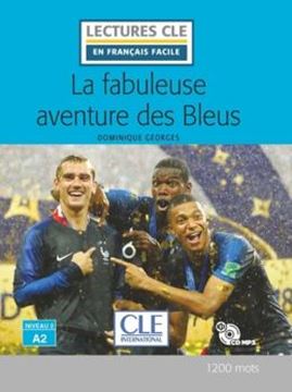 Imagem de LA FABULEUSE AVENTURE DES BLEUS - NIVEAU A2 + CD-ROM - 2EME ED