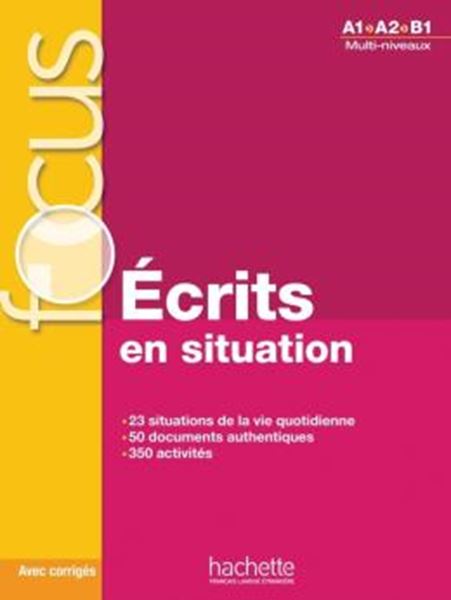 Picture of FOCUS - ECRITS EN SITUATIONS - LIVRE + CORRIGES (A1-B1)