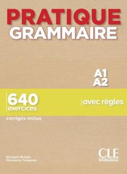 Imagem de PRATIQUE GRAMMAIRE - NIVEAU A1-A2 - LIVRE + CORRIGES