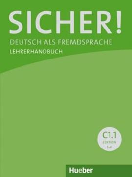 Imagem de SICHER! C1.1 - LEHRERHANDBUCH - DEUTSCH ALS FREMDSPRACHE