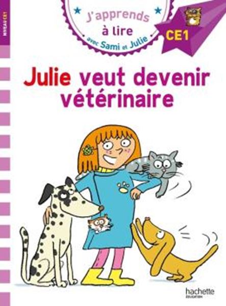 Picture of J´APPRENDS A LIRE AVEC SAMI ET JULIE - NIVEAU CE1 - JULIE VEUT DEVENIR VETERINAIRE