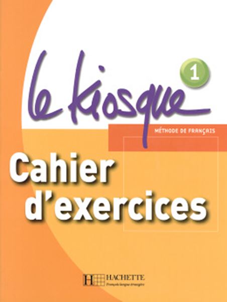 Picture of LE KIOSQUE - CAHIER D´EXERCICES 1