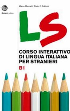 Imagem de LS - CORSO INTERATTIVO DI LINGUA ITALIANA PER STRANIERI B1