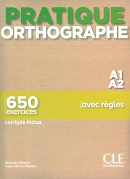 Imagem de PRATIQUE ORTHOGRAPHE - NIVEAU A1-A2