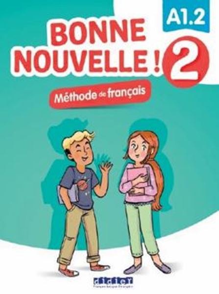 Picture of BONNE NOUVELLE! 2 (A1.2) - LIVRE ELEVE + CD MP3