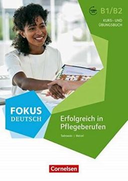 Imagem de FOKUS DEUTSCH B1/B2 - ERFOLGREICH IN PFLEGEBERUFEN - KURS- UND UBUNGSBUCH MIT AUDIOS ONLINE INKL. E-BOOK - 3. AUFLAGE