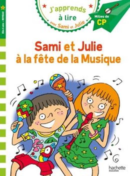 Picture of J´APPRENDS A LIRE AVEC SAMI ET JULIE - CP NIVEAU 2 - LA FETE DE LA MUSIQUE