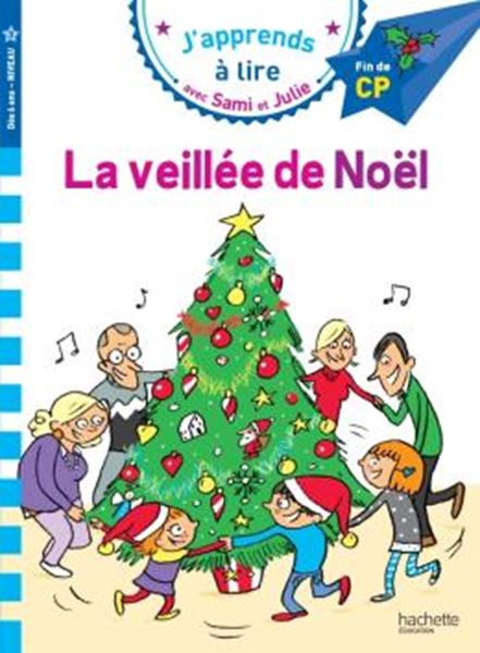 Picture of J´APPRENDS A LIRE AVEC SAMI ET JULIE - CP NIVEAU 3 - LA VEILLEE DE NOEL