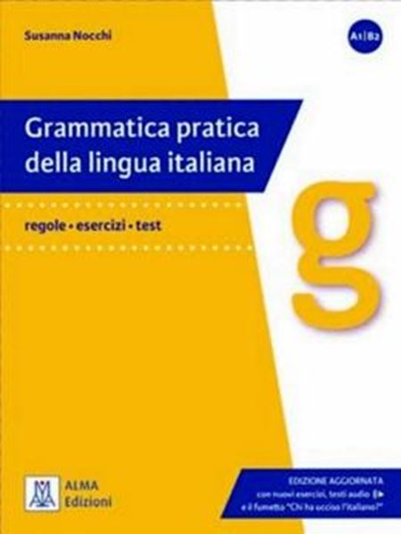 Picture of GRAMMATICA PRATICA DELLA LINGUA ITALIANA (A1-B2) - LIBRO + AUDIO IN LINEA - EDIZIONE AGGIORNATA