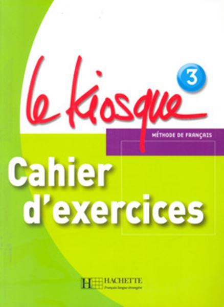 Picture of LE KIOSQUE - CAHIER D´EXERCICES 3