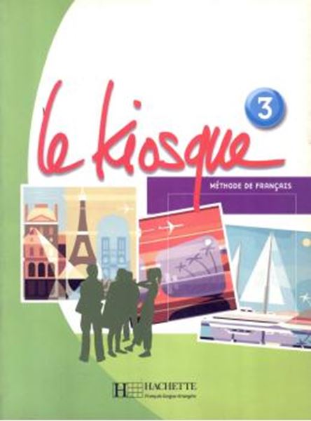 Picture of LE KIOSQUE - LIVRE DE L´ELEVE 3
