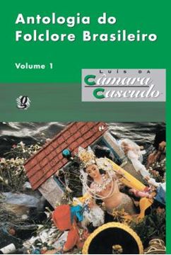 Imagem de ANTOLOGIA DO FOLCLORE BRASILEIRO - VOL. 1