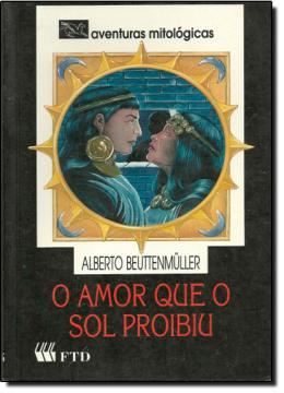 Imagem de AMOR QUE O SOL PROIBIU, O