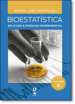 Imagem de BIOESTATISTICA - VOL. 2 APLICADA A PEQUISA EXPERIMENTAL