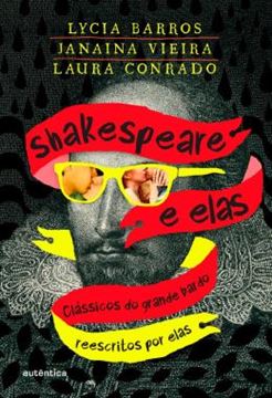 Imagem de SHAKESPEARE E ELAS - CLASSICOS DO GRANDE BARDO REESCRITOS POR ELAS