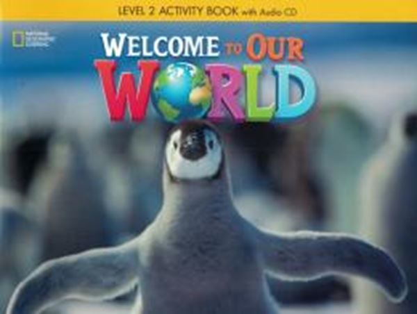 Picture of WELCOME TO OUR WORLD 2 WORKBOOK WITH AUDIO CD - BRITISH - 1ST ED