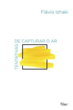 Imagem de TENTATIVAS DE CAPTURAR O AR
